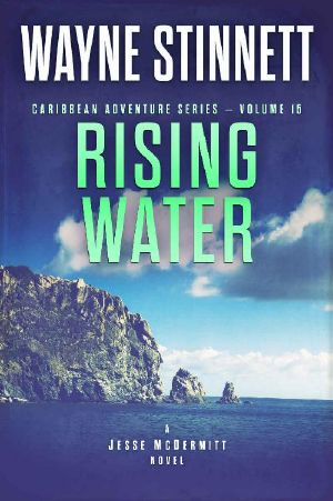 [Jesse McDermitt Caribbean Adventure 15] • Rising Water · A Jesse McDermitt Novel (Caribbean Adventure Series Book 15)